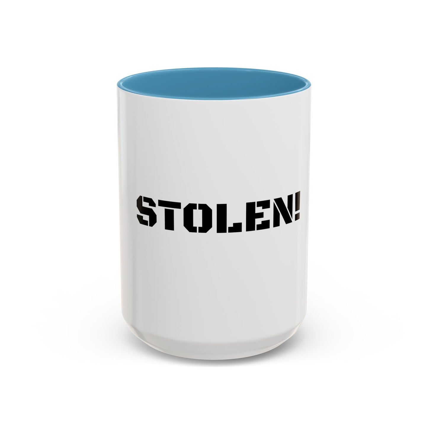 STOLEN! Coffee Mug - 11oz & 15oz Accent Mug for Coffee Lovers