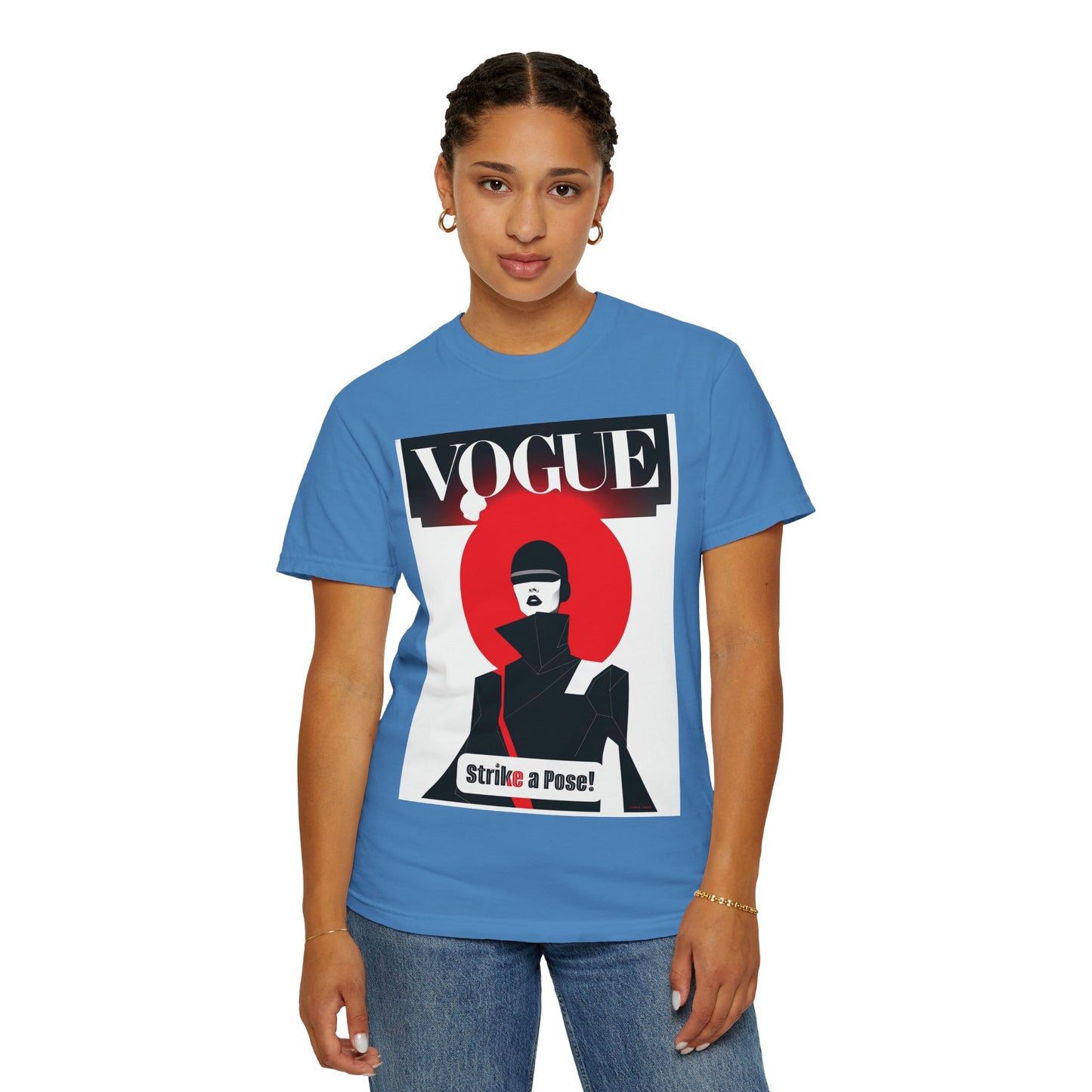 Vogue Strike A Pose-Unisex Garment-Dyed T-Shirt - Strike a Pose!