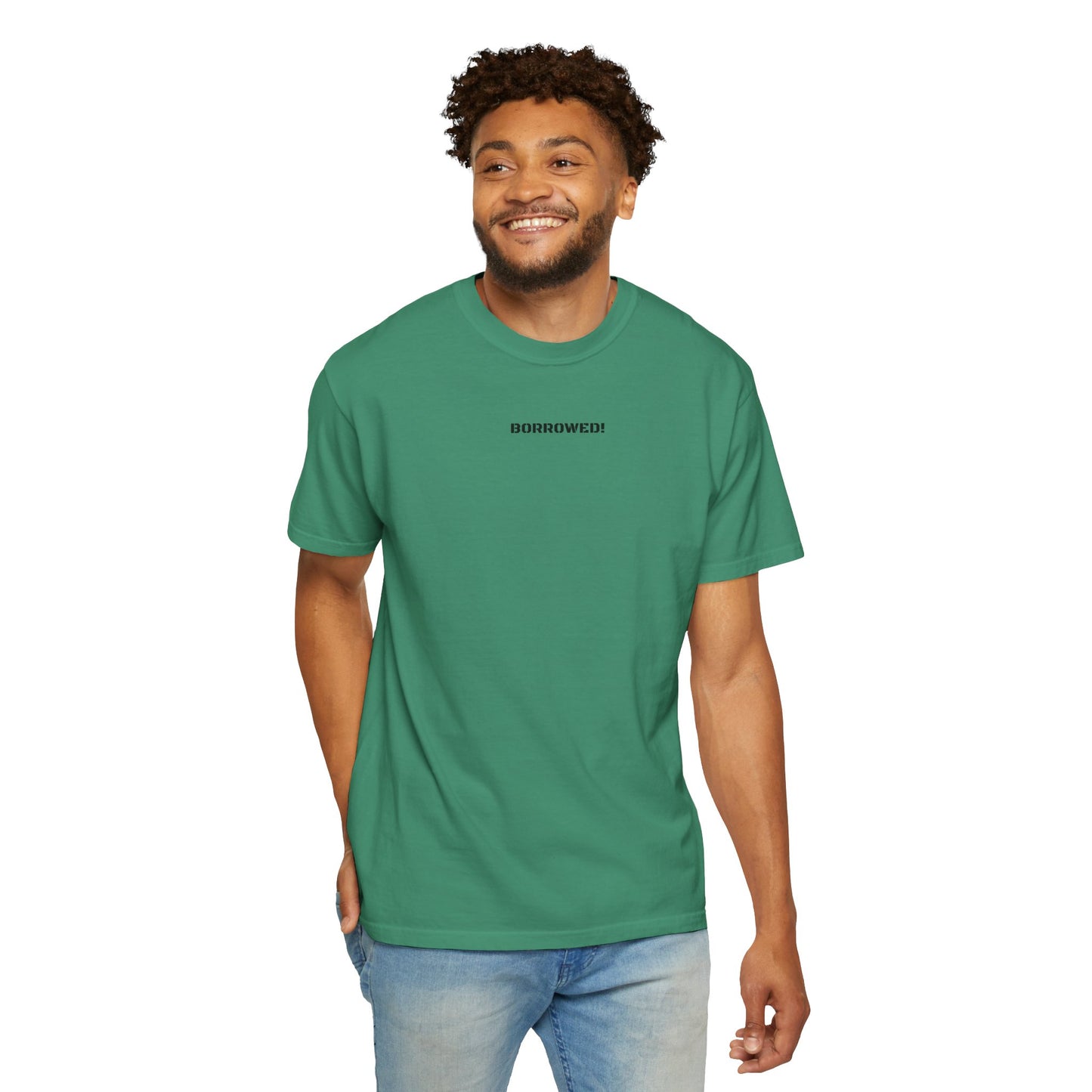 BORROWED! Unisex Garment-Dyed T-shirt