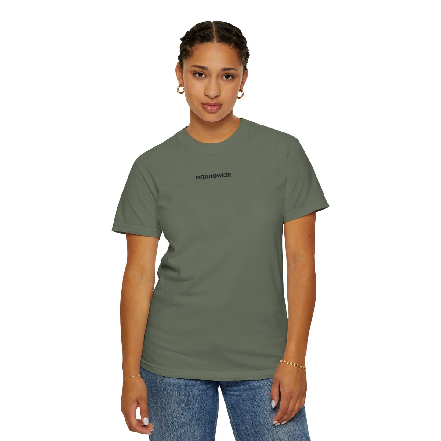 BORROWED! Unisex Garment-Dyed T-shirt