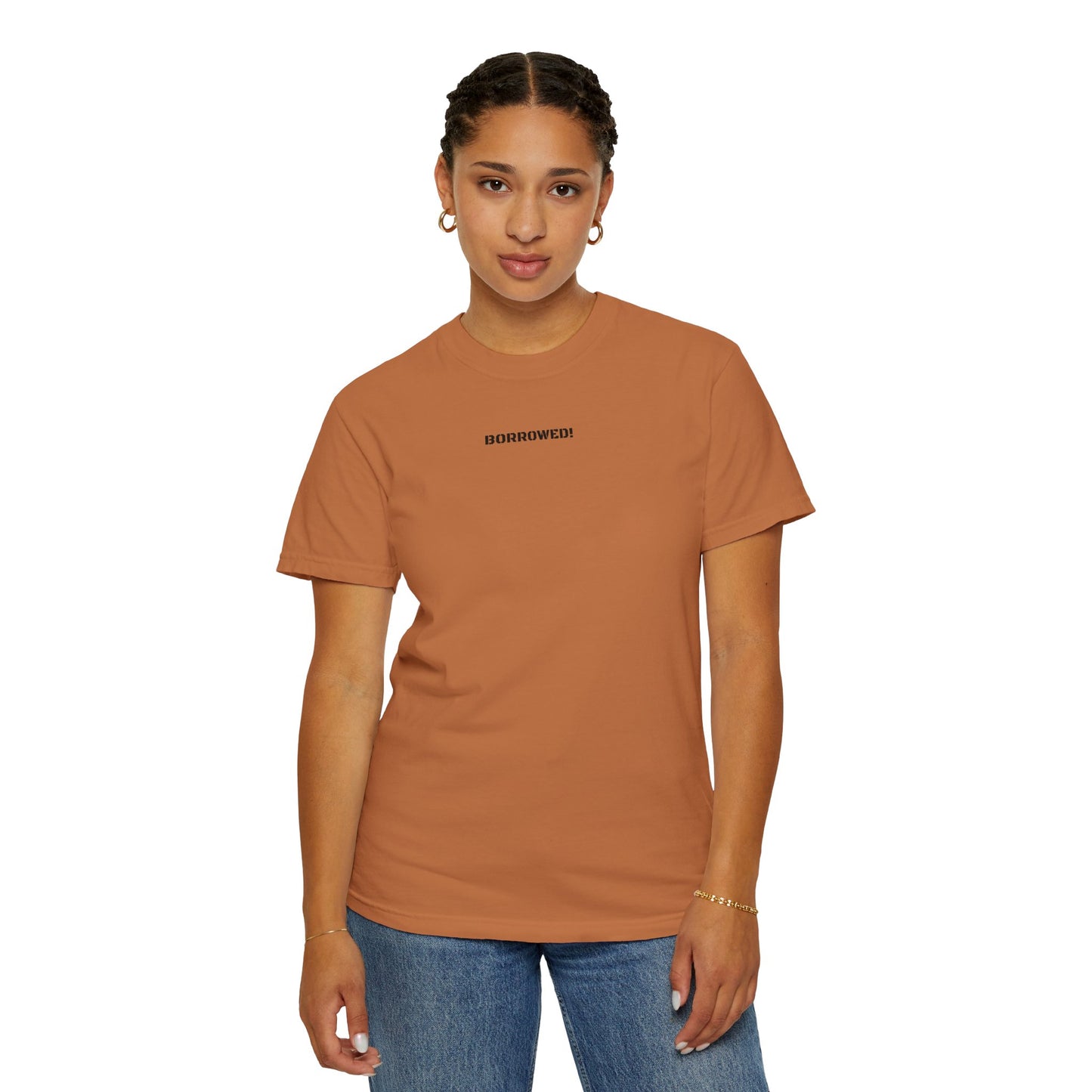 BORROWED! Unisex Garment-Dyed T-shirt