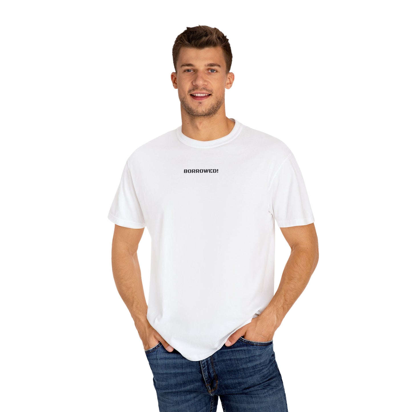BORROWED! Unisex Garment-Dyed T-shirt