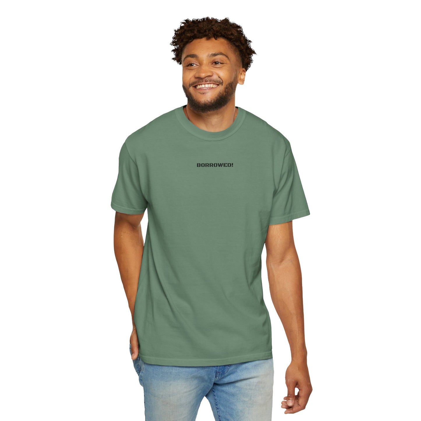 BORROWED! Unisex Garment-Dyed T-shirt