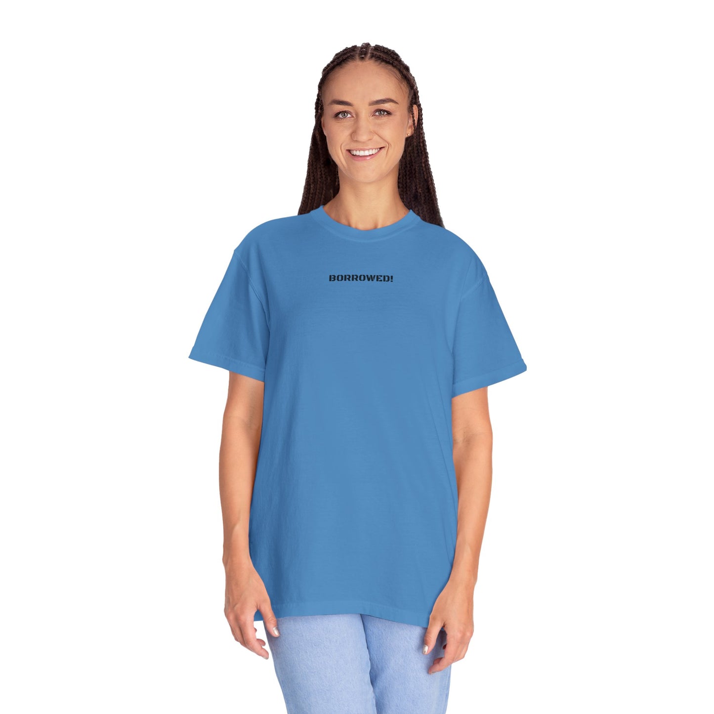 BORROWED! Unisex Garment-Dyed T-shirt