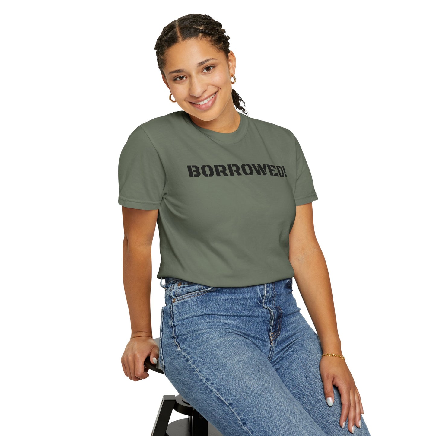BORROWED! Unisex Garment-Dyed T-shirt