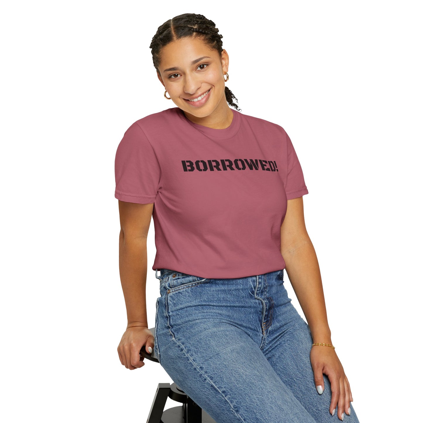 BORROWED! Unisex Garment-Dyed T-shirt