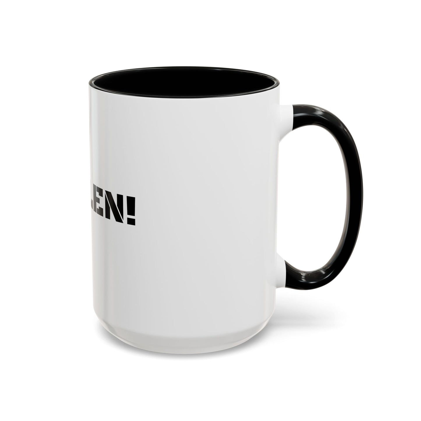 STOLEN! Coffee Mug - 11oz & 15oz Accent Mug for Coffee Lovers