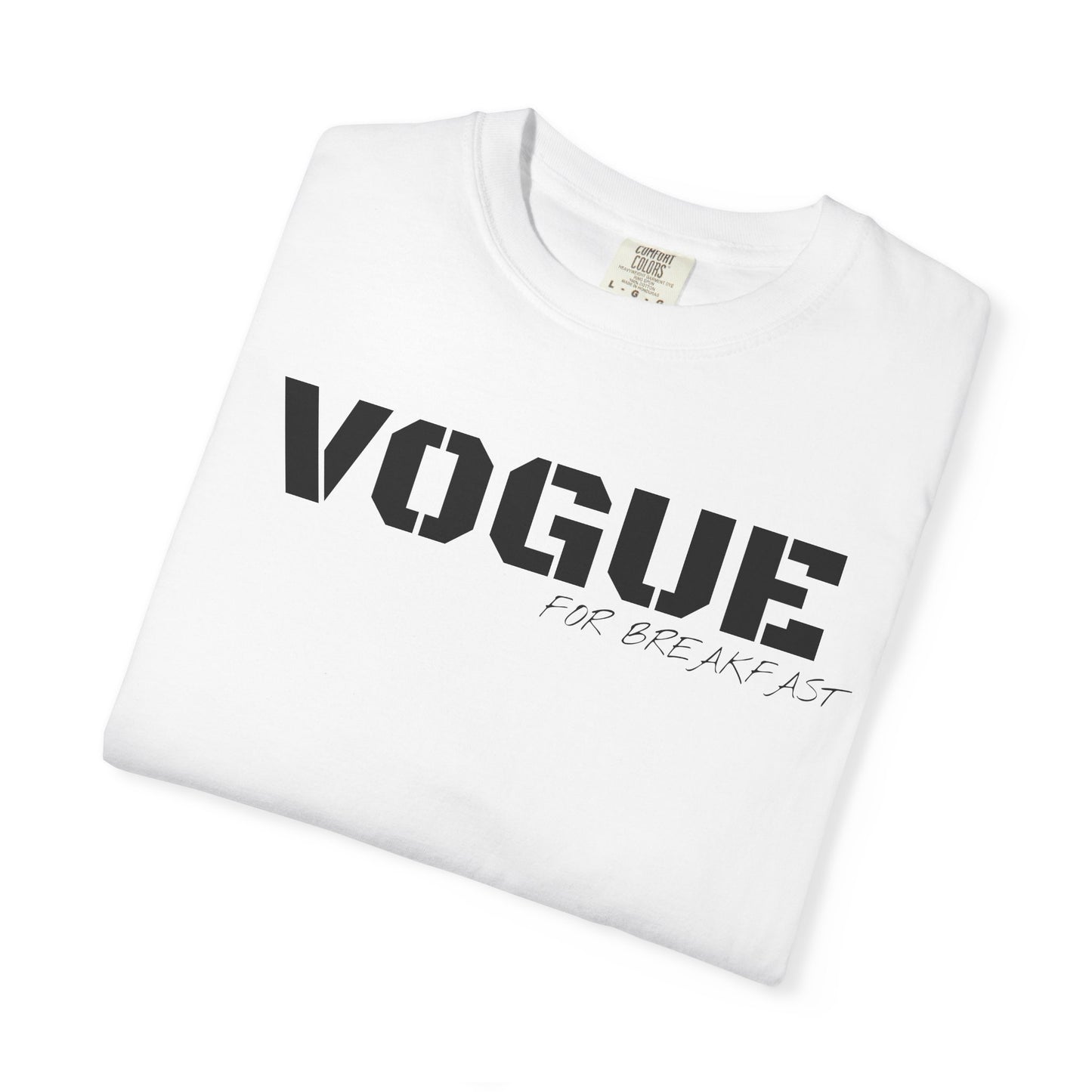 VOGUE For Breakfast Unisex Garment-Dyed T-shirt