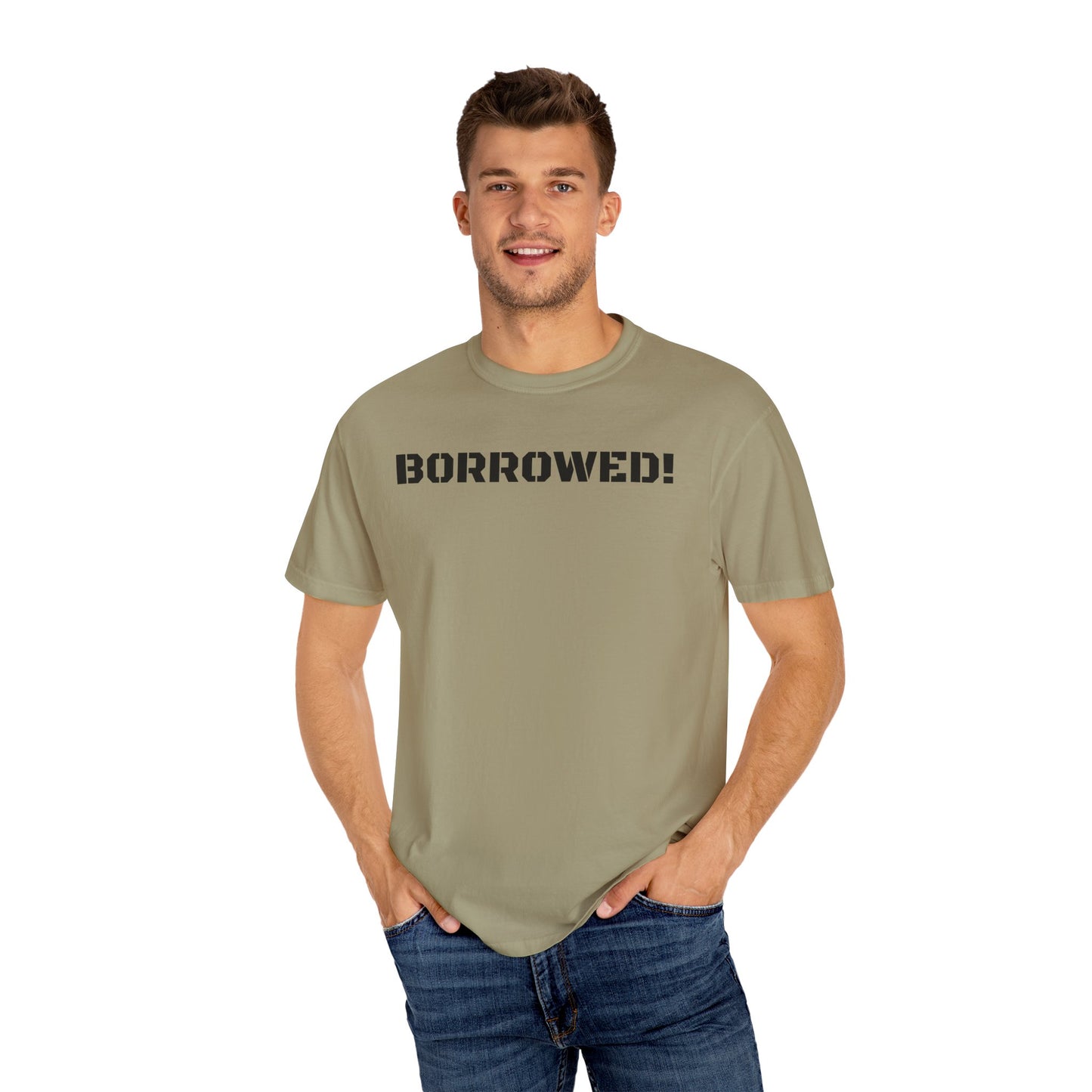 BORROWED! Unisex Garment-Dyed T-shirt