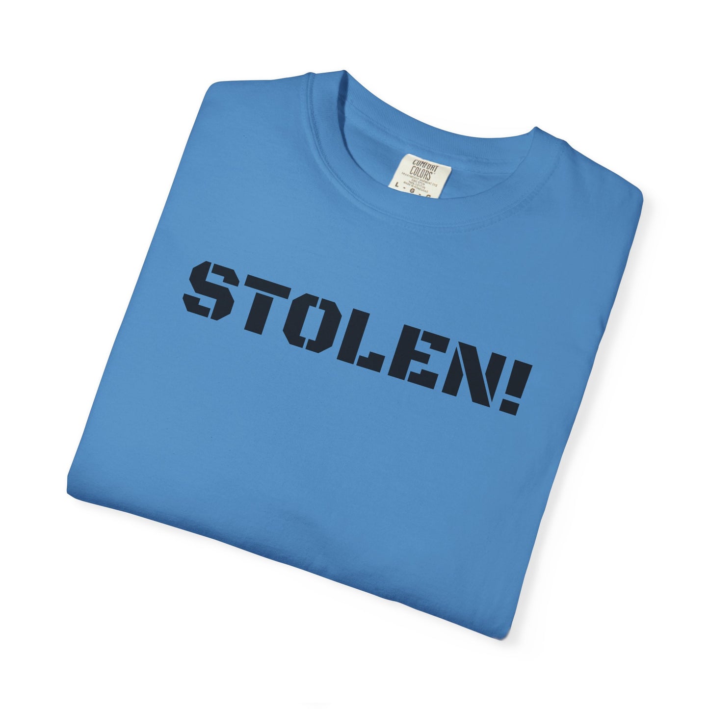STOLEN! Unisex Garment-Dyed T-shirt