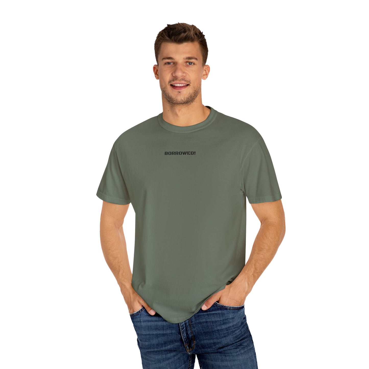 BORROWED! Unisex Garment-Dyed T-shirt