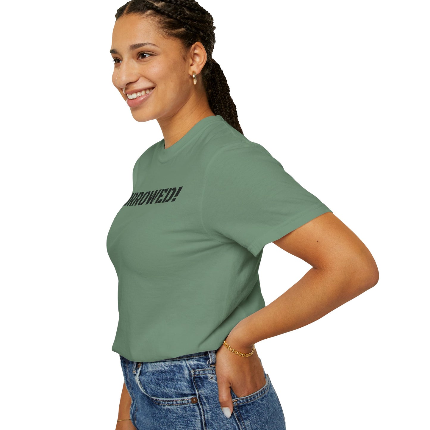 BORROWED! Unisex Garment-Dyed T-shirt