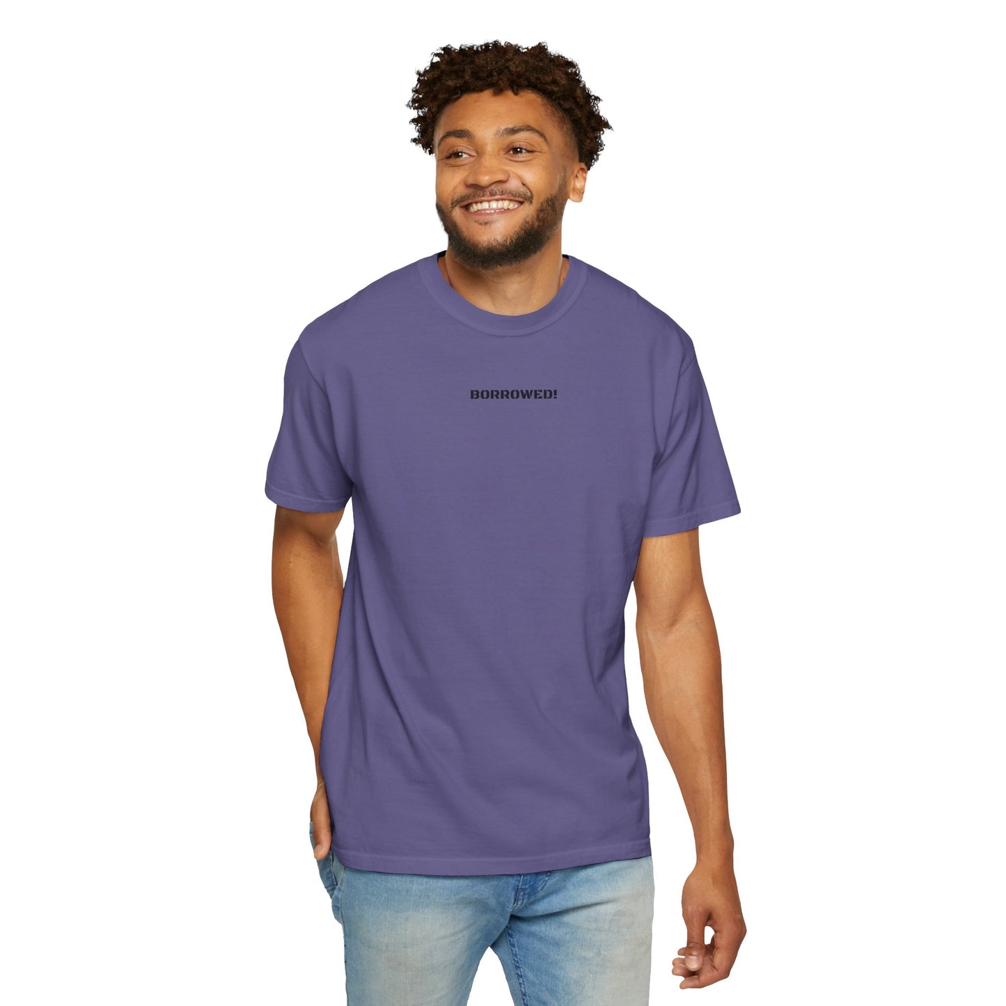 BORROWED! Unisex Garment-Dyed T-shirt