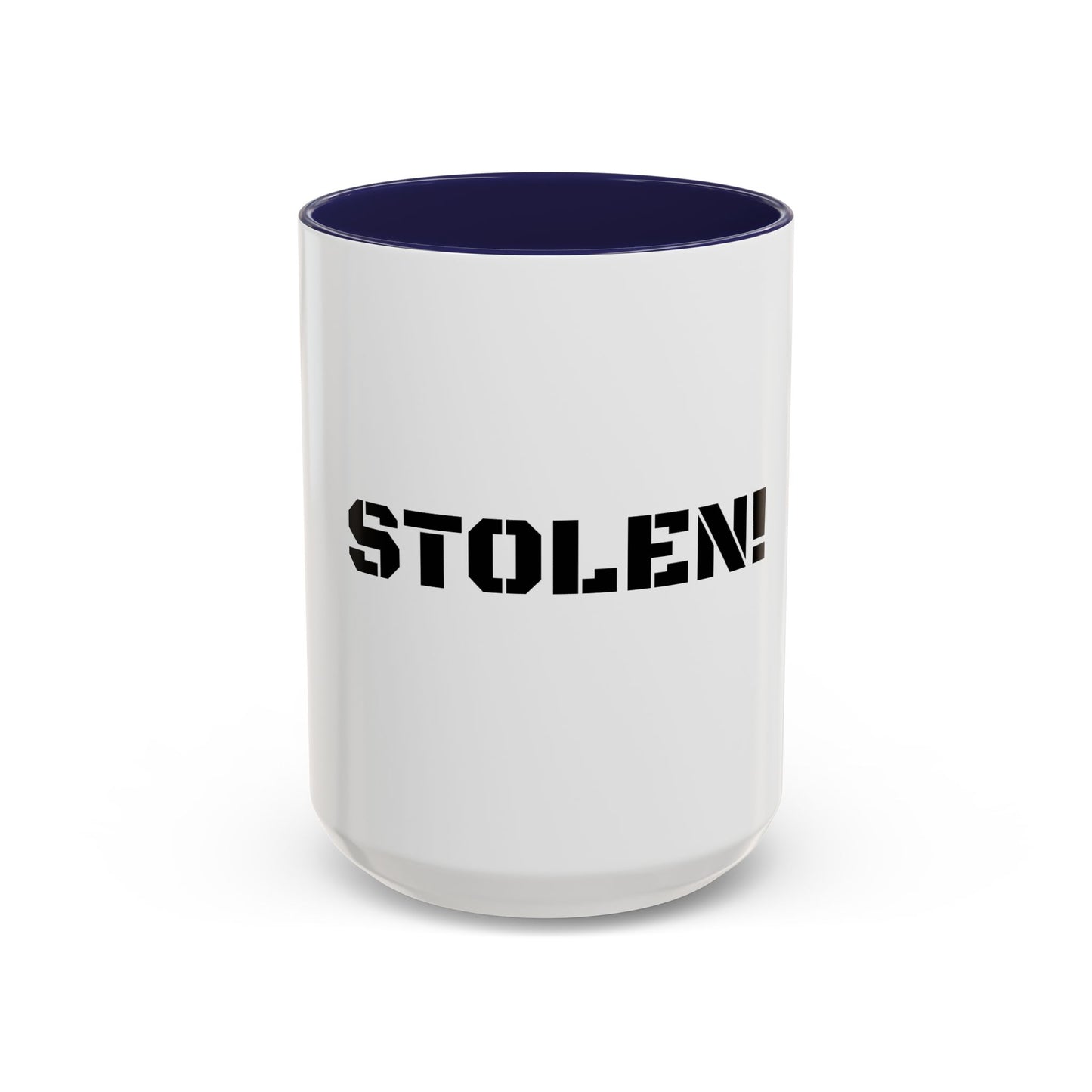 STOLEN! Coffee Mug - 11oz & 15oz Accent Mug for Coffee Lovers