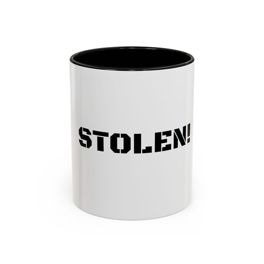 STOLEN! Coffee Mug - 11oz & 15oz Accent Mug for Coffee Lovers